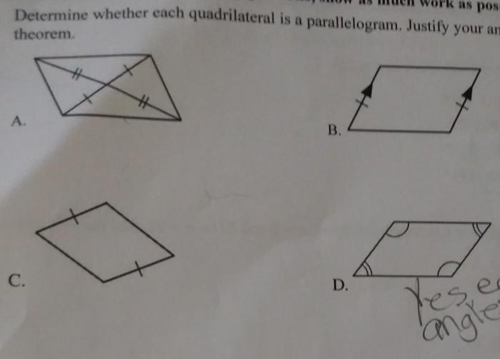 Determine whether each quadrilateral is a parallelogram justify your answer